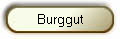 Burggut