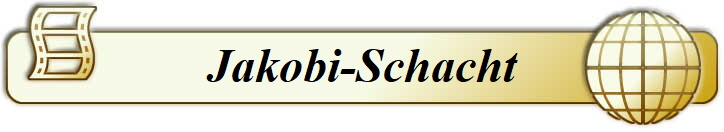 Jakobi-Schacht